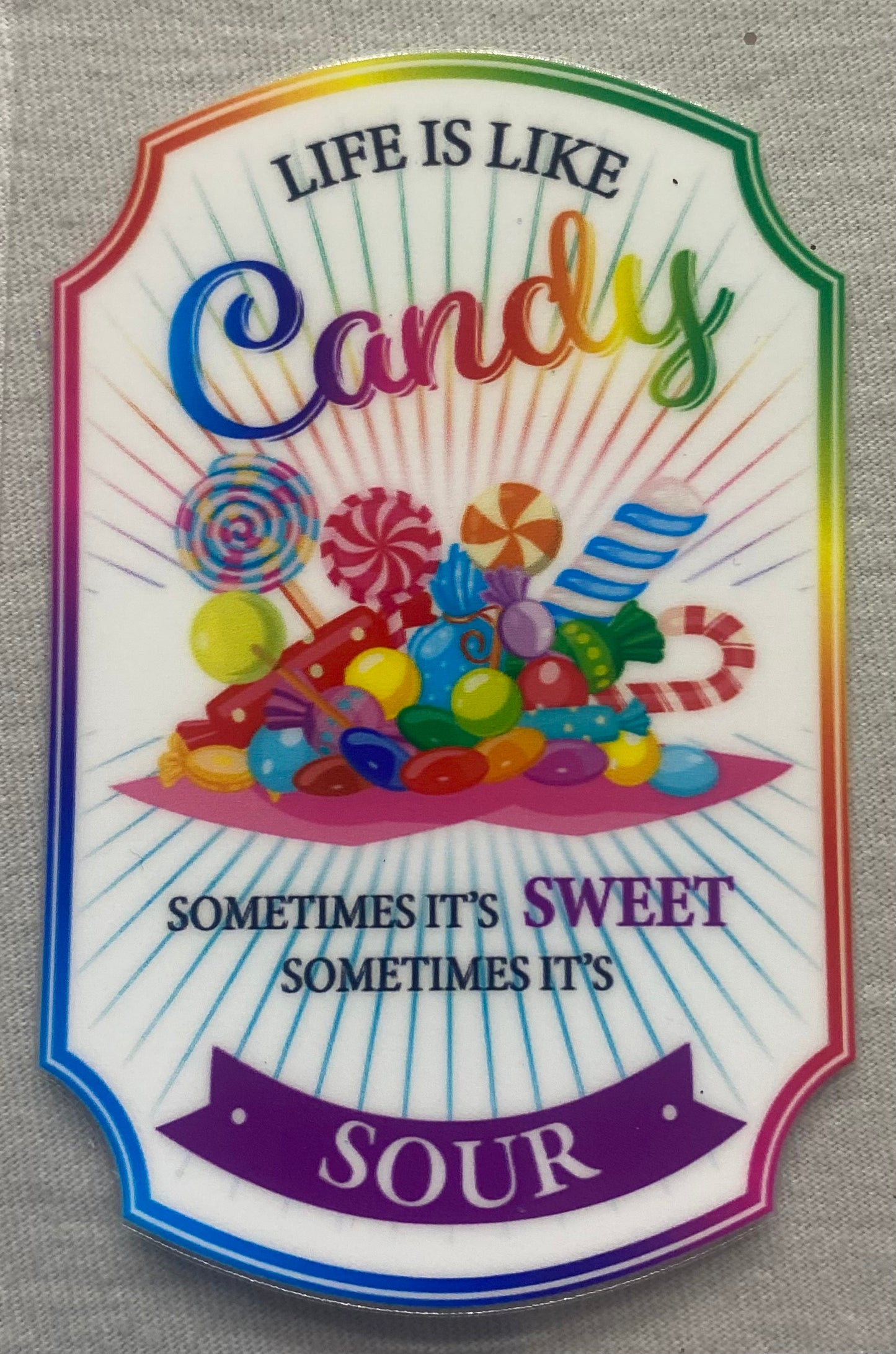 Life is like candy