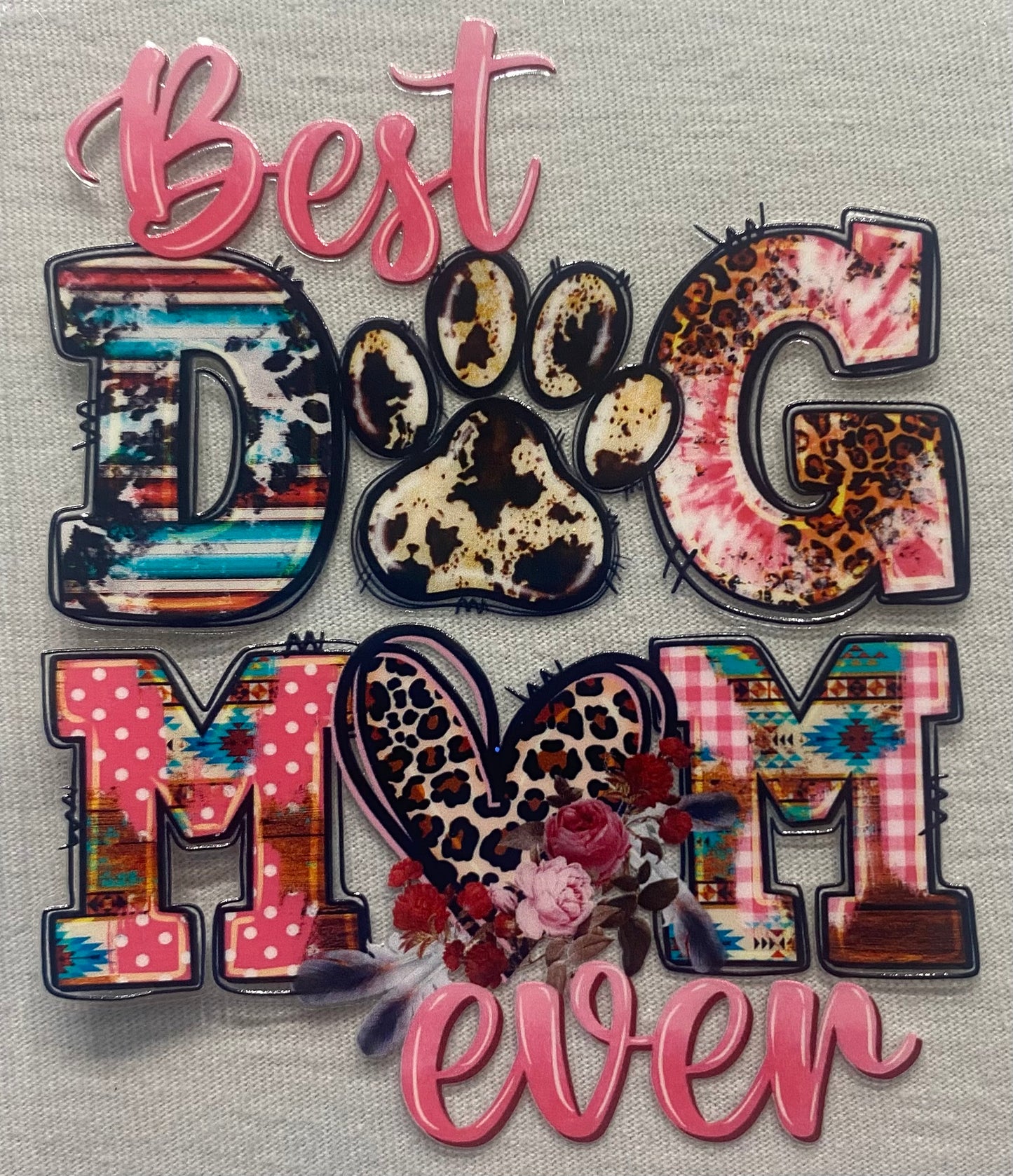 Best dog mom ever – pink