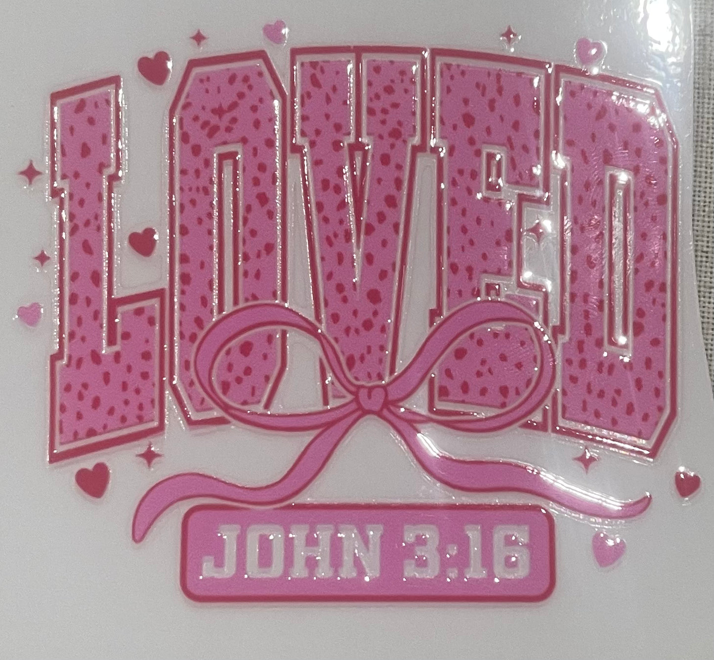 LOVED John 3:16 PINK