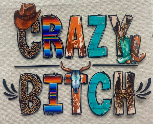 CRAZY Beeotch