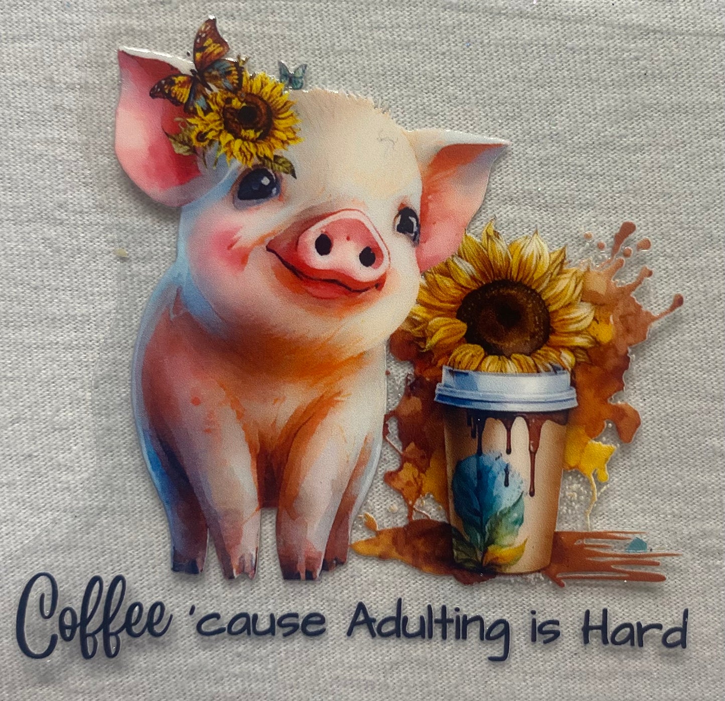 Cute pig- Coffee because adulting is hard